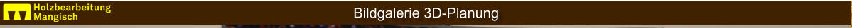 Bildgalerie 3D-Planung