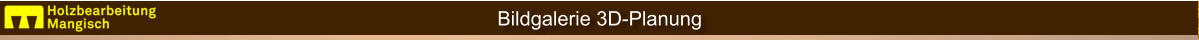 Bildgalerie 3D-Planung