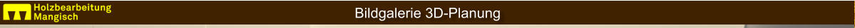 Bildgalerie 3D-Planung
