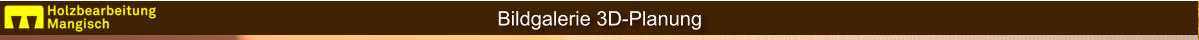 Bildgalerie 3D-Planung