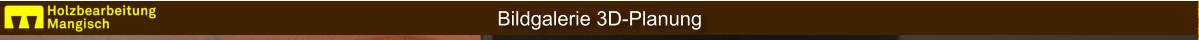 Bildgalerie 3D-Planung