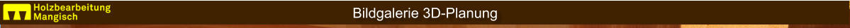 Bildgalerie 3D-Planung